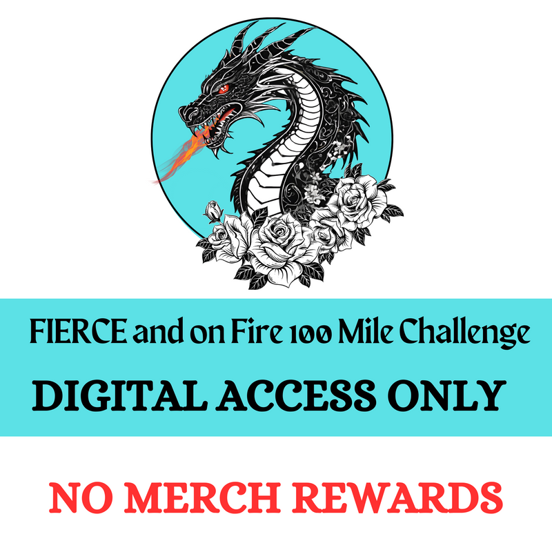 Fierce & on Fire Challenge - LOG ACCESS ONLY - NO MERCH