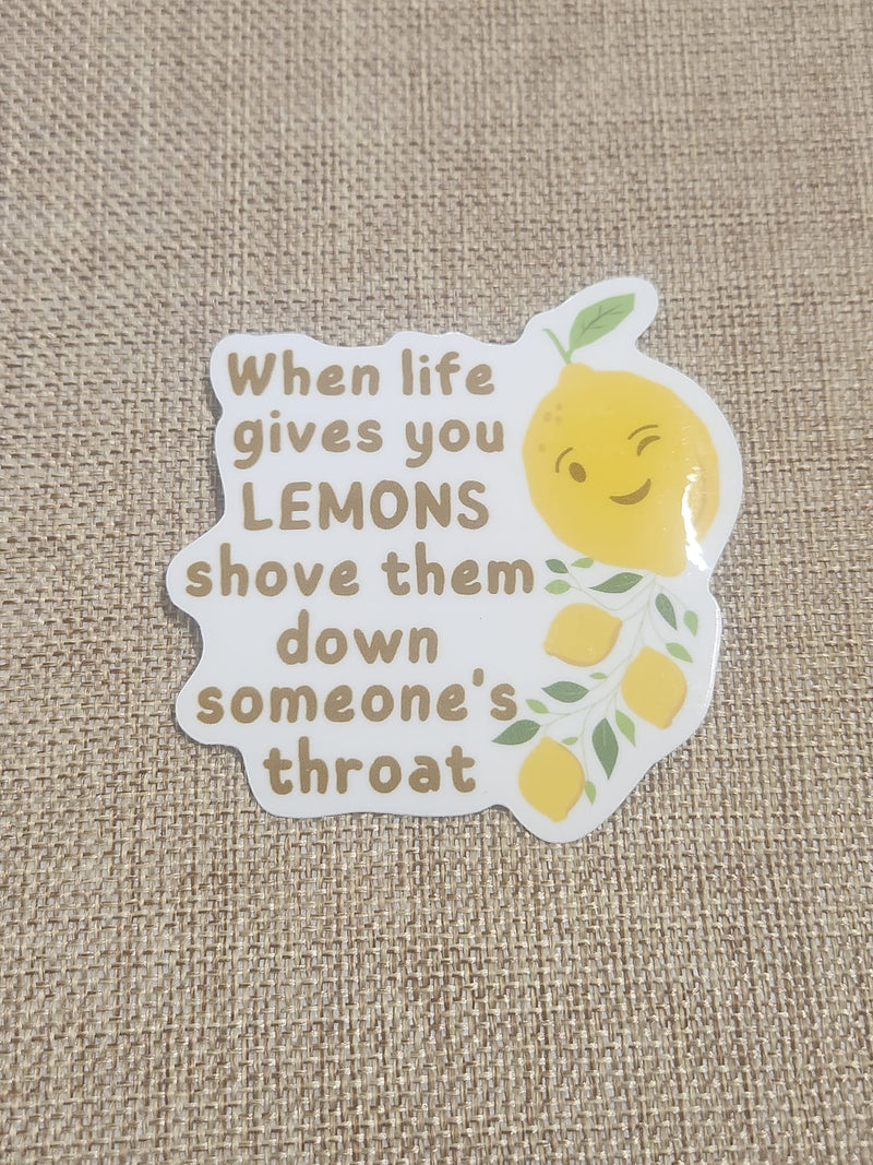 Life Gives You Lemons - Vinyl Sticker