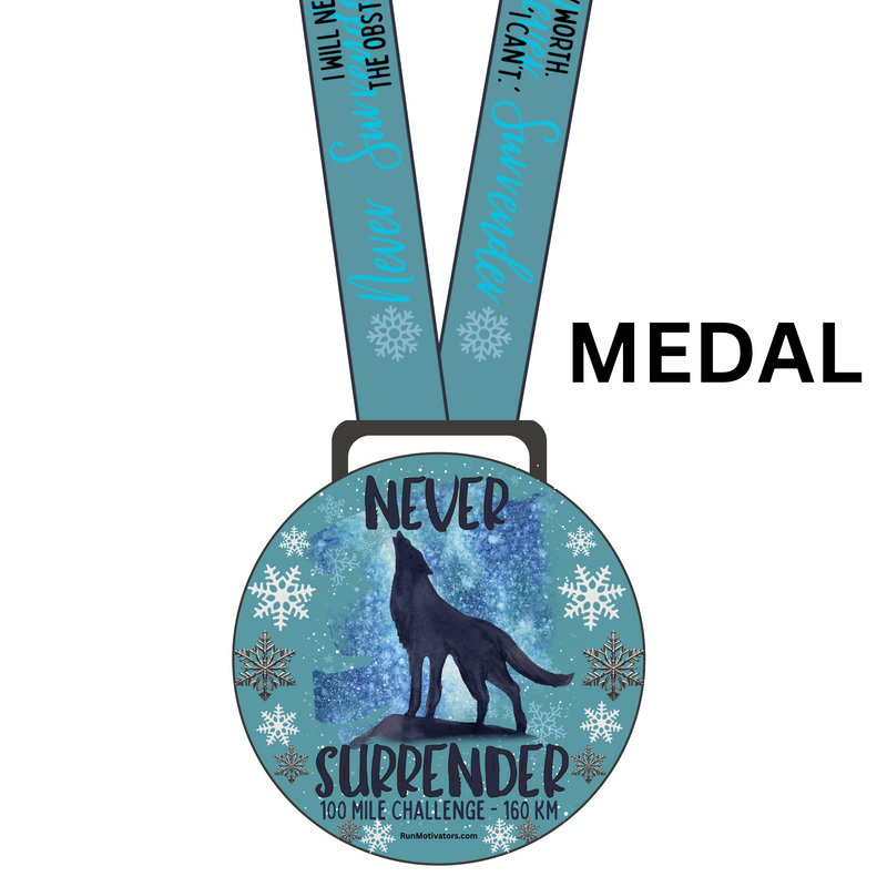 Never Surrender 100 Mile Challenge - MEDAL & TEE - Now Shipping