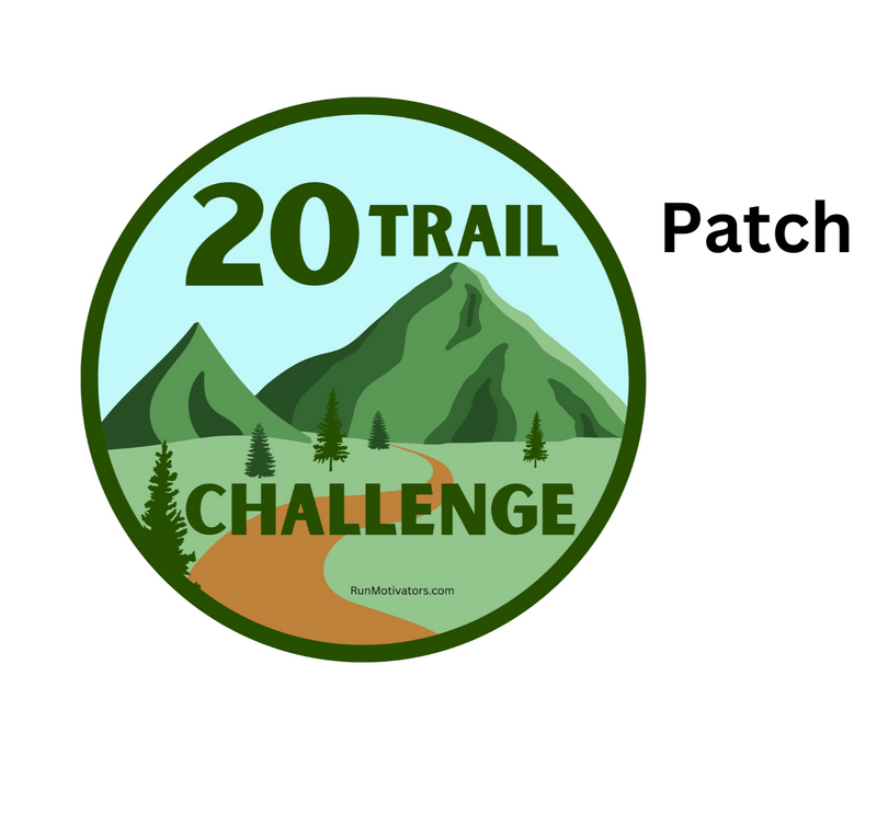 20 Trail Challenge Patch -NOW SHIPPING