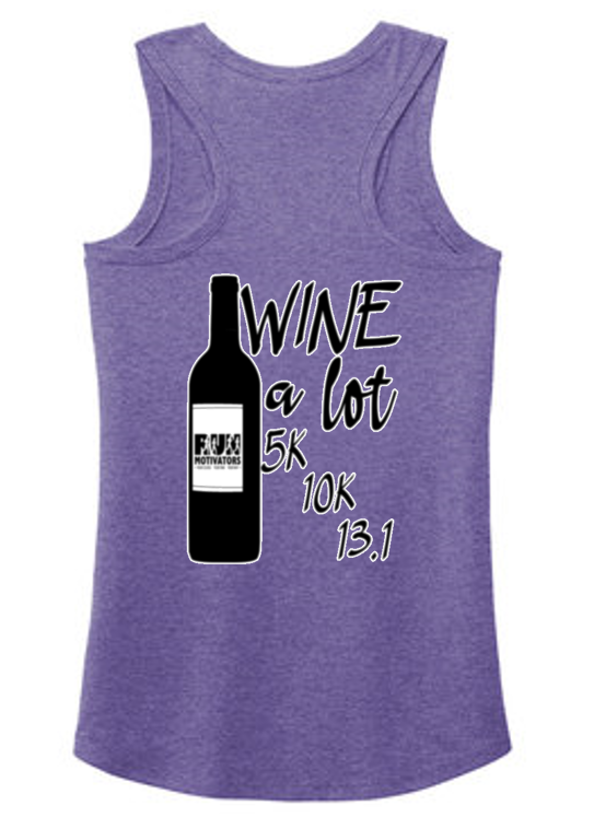 Wine a Lot 5K 10K 13.1 - Shirt - **NOW SHIPPING