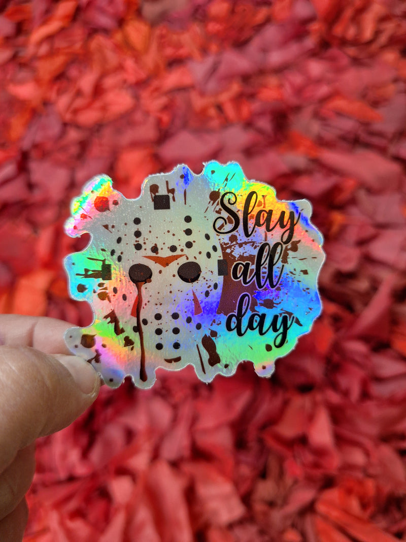 Slay All Day - Holographic Sticker