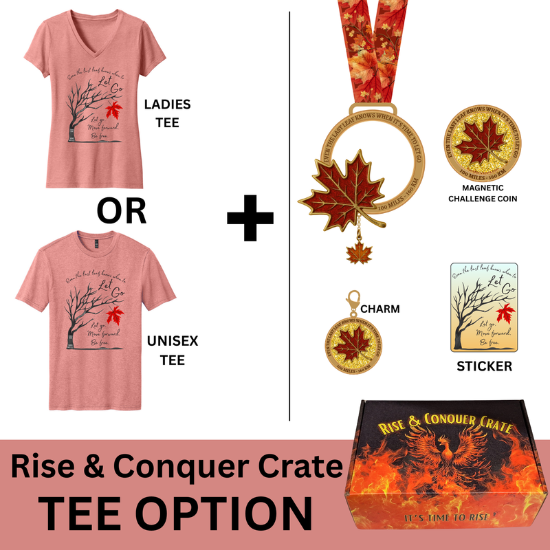 RISE & CONQUER CRATE *LAST LEAF* Challenge - TEE OPTION - PREORDER SHIPS IN OCT
