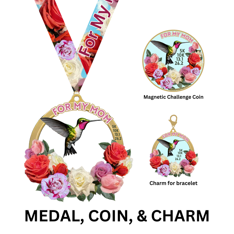 For My Mom Race - SET - Medal, Coin, and Magnet - SHIPS APRIL 15-20