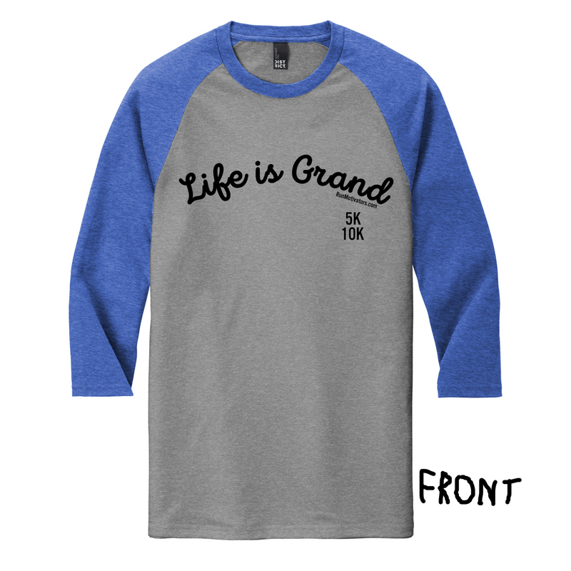 Life is Grand 5k 10k - RAGLAN & MEDAL - NOW SHIPPING