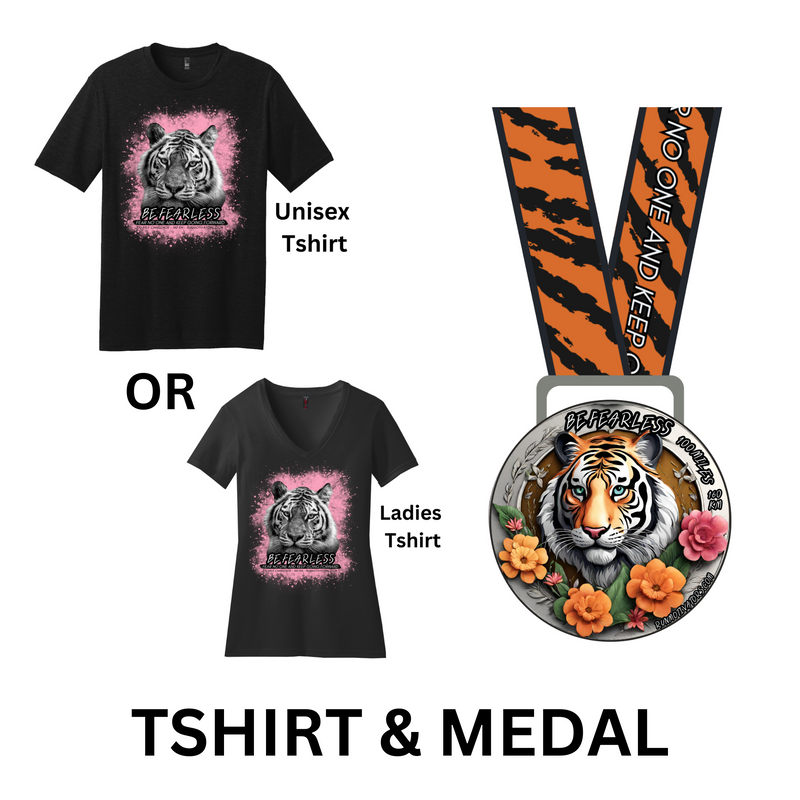 Be Fearless 100 Mile Challenge - MEDAL AND TEE - SHIPS end of March