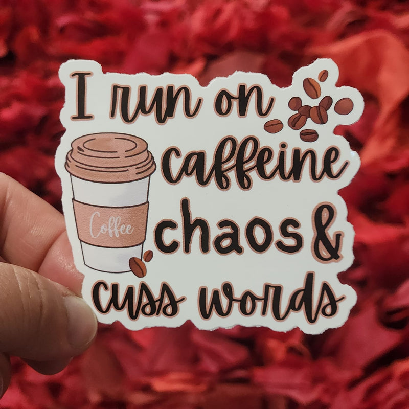 Caffeine and Chaos - Vinyl Sticker