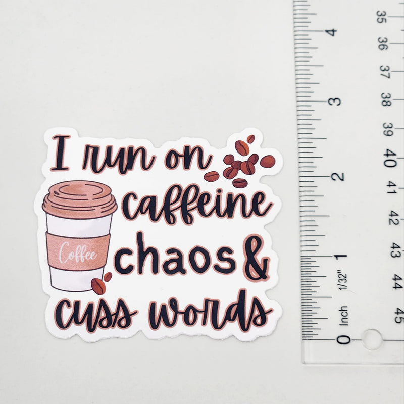 Caffeine and Chaos - Vinyl Sticker