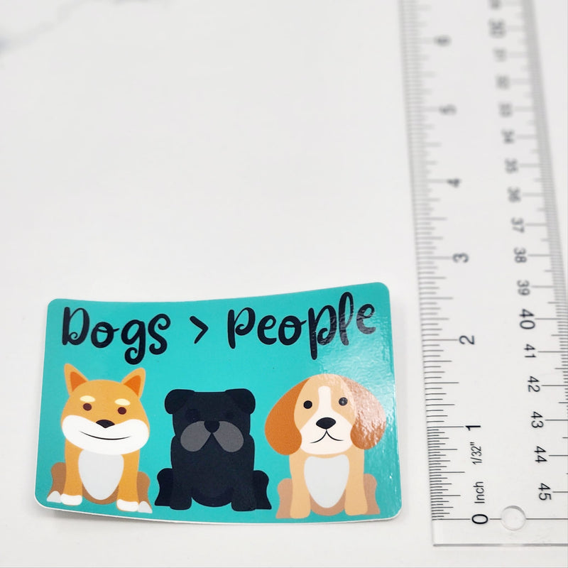 Dogs are Greater than People - Vinyl Sticker