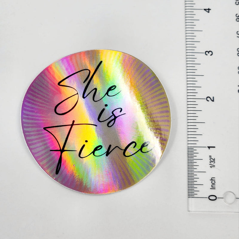 She is Fierce - Holographic Vinyl Sticker