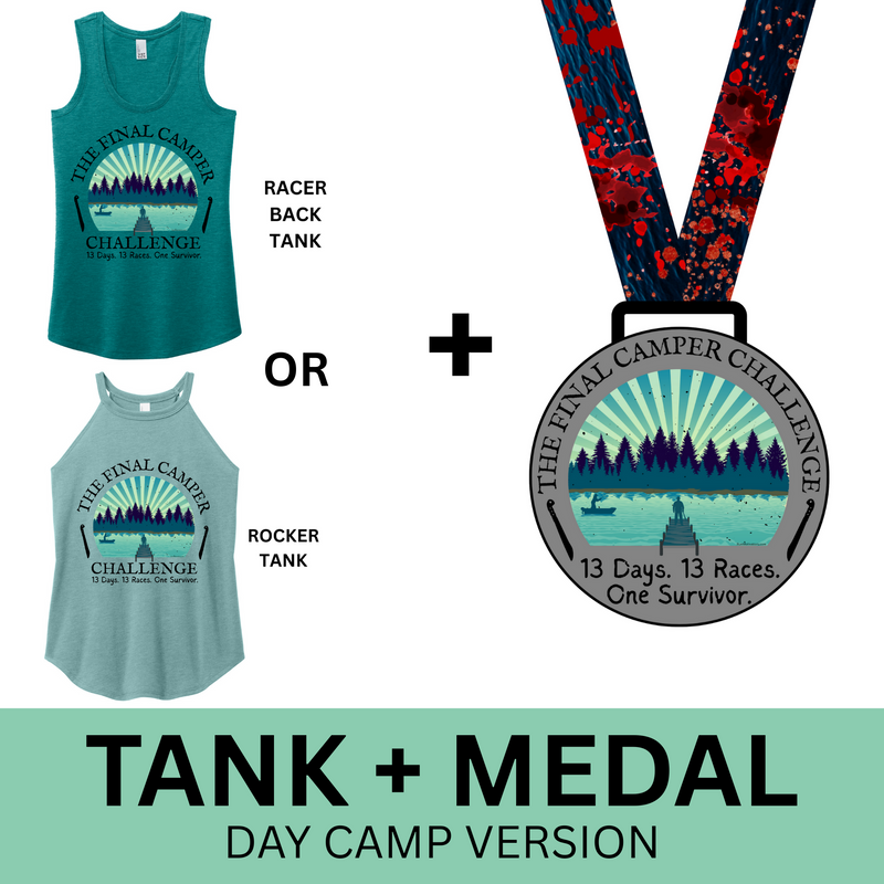 The Final Camper Challenge - DAY CAMP - MEDAL & TANK - PREORDER SHIPS IN OCT
