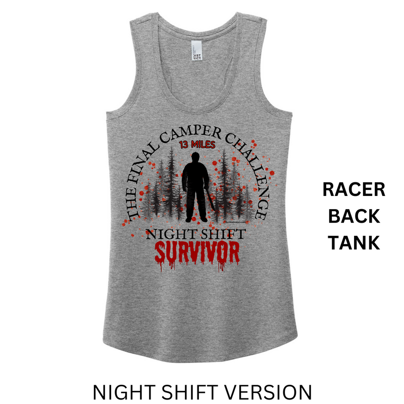The Final Camper Challenge - NIGHT SHIFT TANK TOP - PREORDER SHIPS IN OCT