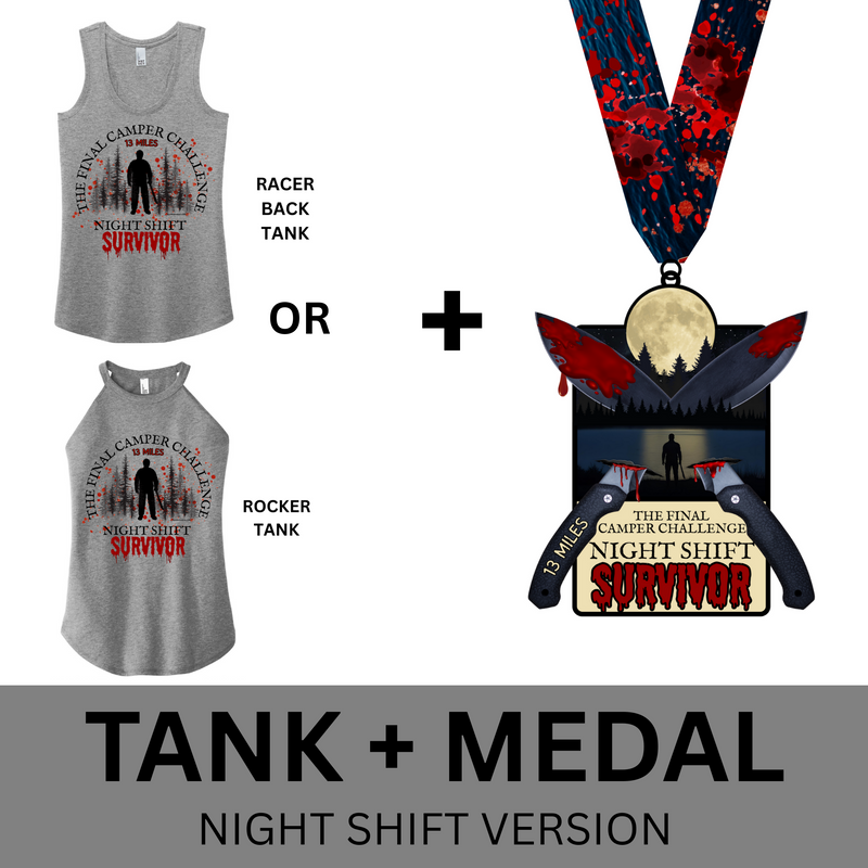 The Final Camper Challenge - NIGHT SHIFT MEDAL & TANK - PREORDER SHIPS IN OCT