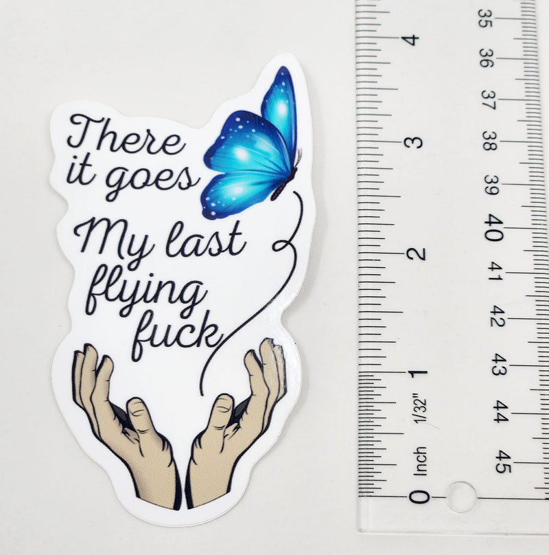 My Last Flying F0ck (sweary) - Vinyl Sticker