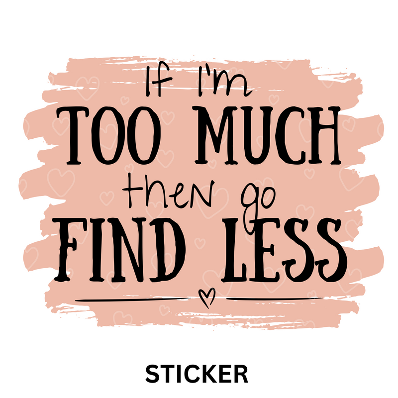 Go Find Less - Vinyl Sticker