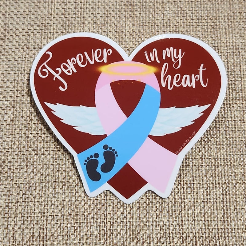 Forever in my Heart - Miscarriage/Infant Loss awareness Vinyl Sticker