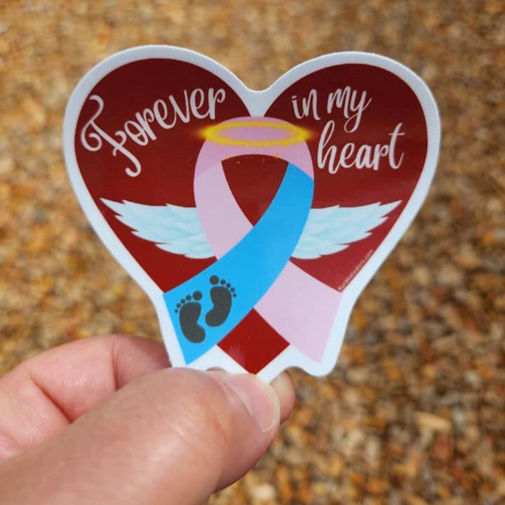 Forever in my Heart - Miscarriage/Infant Loss awareness Vinyl Sticker