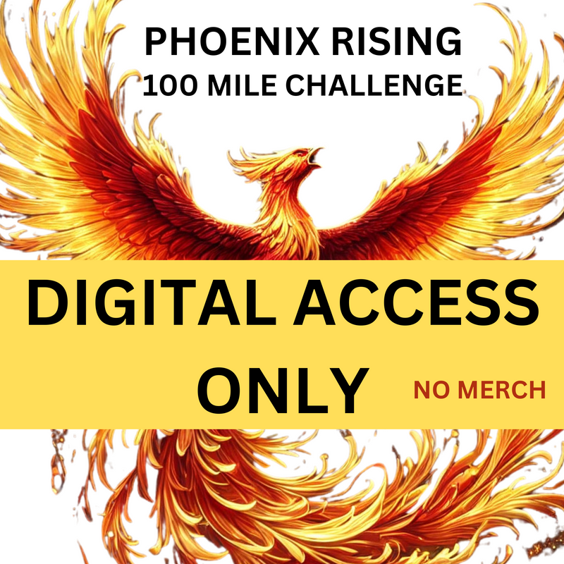 Phoenix Rising Challenge - LOG ACCESS ONLY - NO MERCH