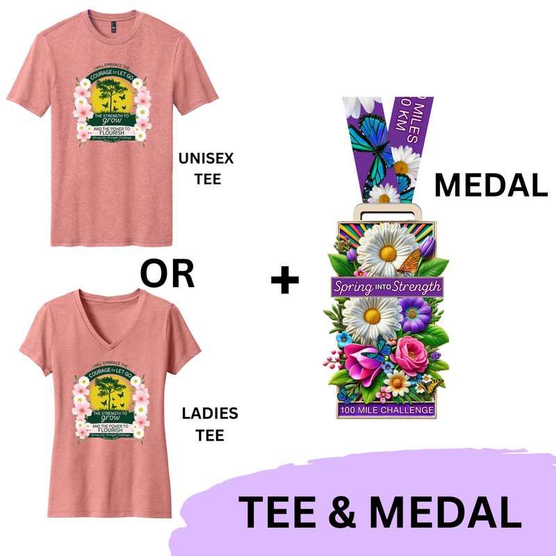 Spring into Strength 100 Mile Challenge - MEDAL & TEE - SHIPS MARCH 30, 2025