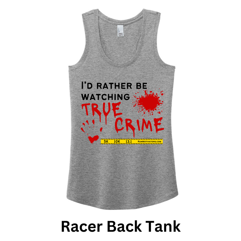 True Crime 5K 10K 13.1 - TANK ONLY - NOW SHIPPING