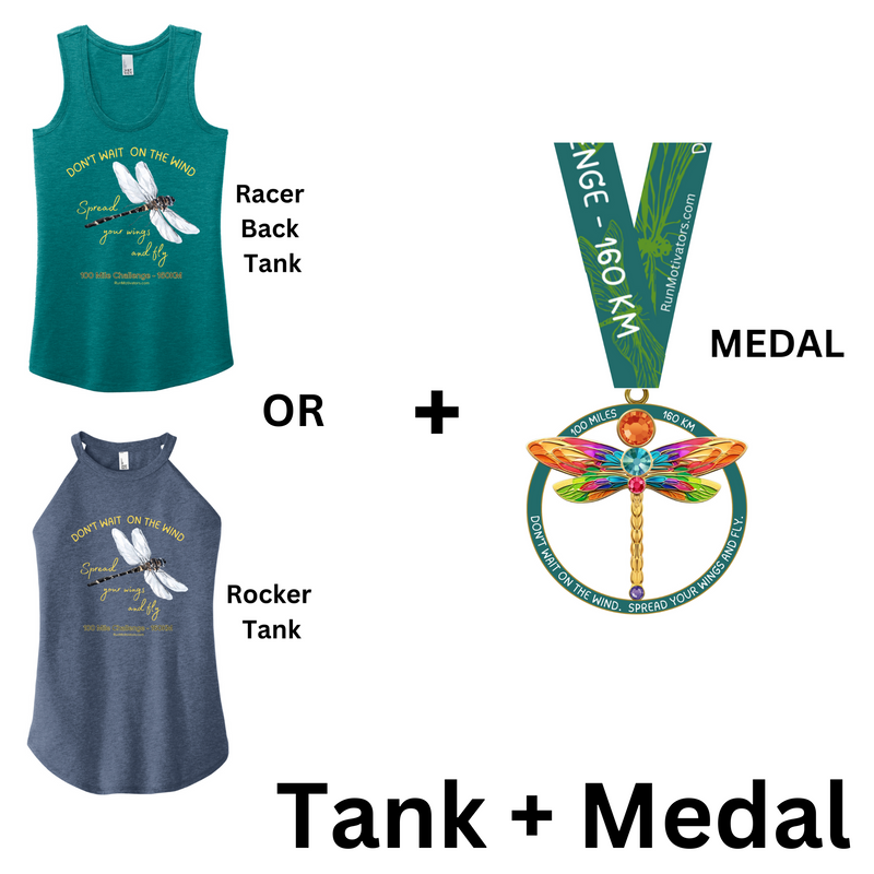 Dragonfly 100 Mile Challenge - MEDAL & TANK - NOW SHIPPING