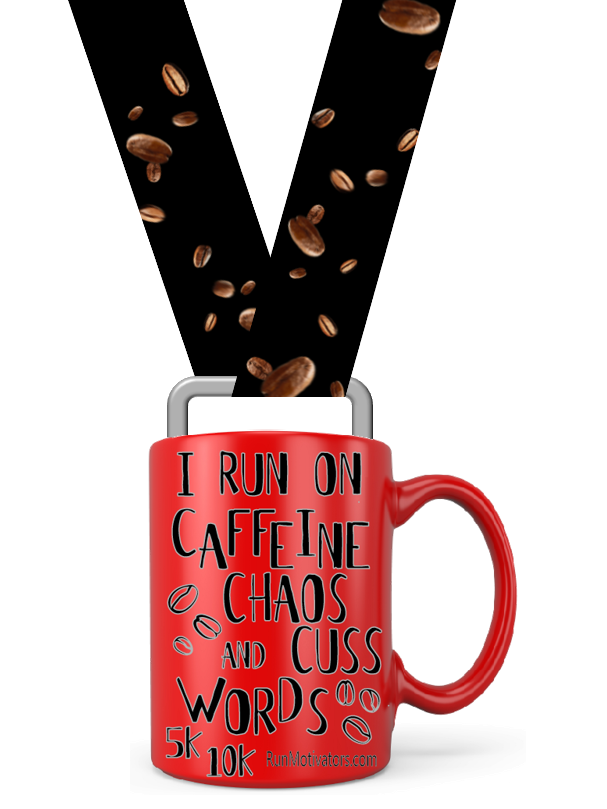 Caffeine and Chaos 5K 10K - T-SHIRT & MEDAL - NOW SHIPPING