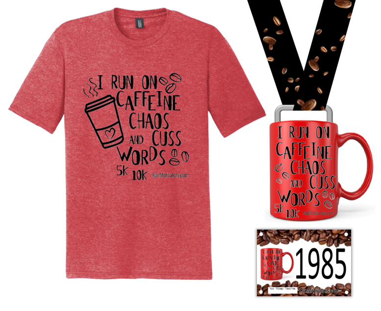 Caffeine and Chaos 5K 10K - T-SHIRT & MEDAL - NOW SHIPPING