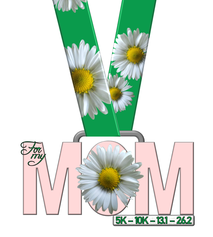 For My Mom Race - Daisy version - NOW SHIPPING