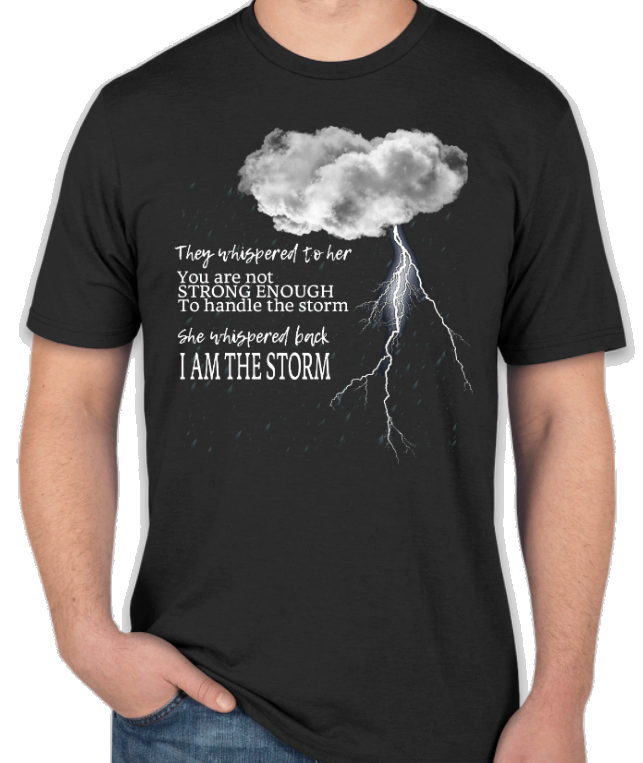 I am the Storm 100 Mile Challenge - Tee or tank - NOW SHIPPING
