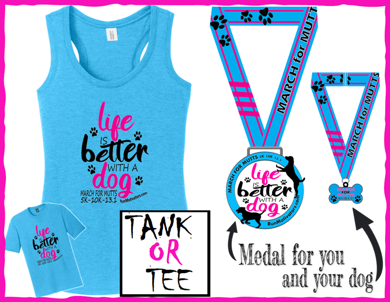 ERAS Fundraiser - March for Mutts - Tee OR tank -- plus Medal for you & dog - NOW SHIPPING