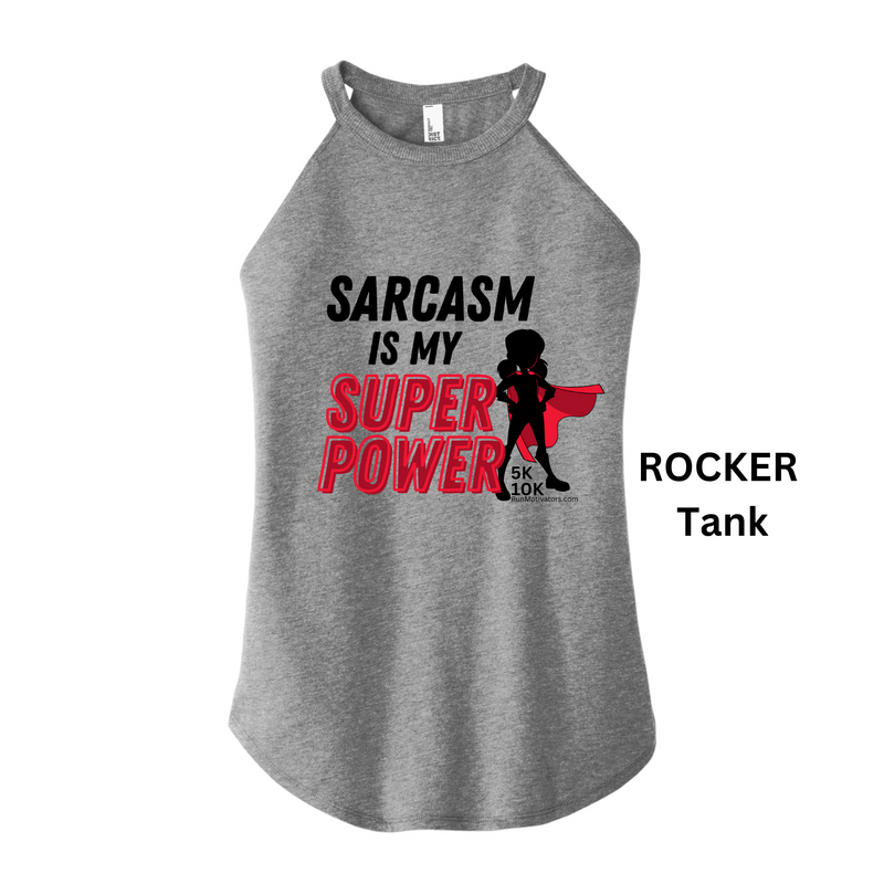 Sarcasm is My Super Power 5K 10K - MEDAL & TANK - NOW SHIPPING